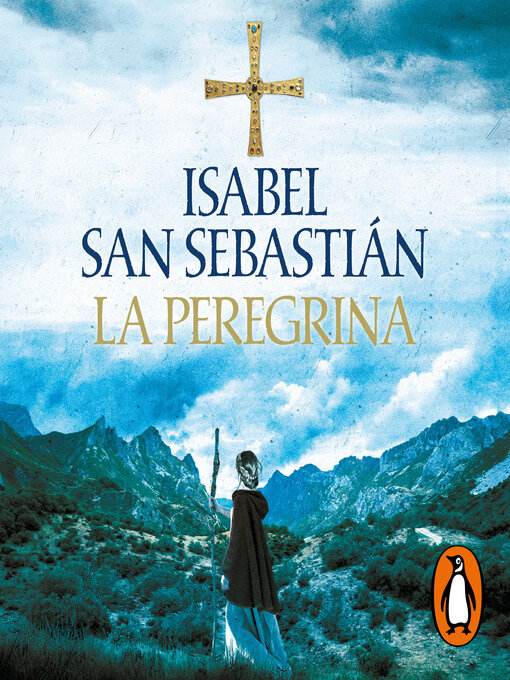 Title details for La peregrina (Trilogía de Alana 3) by Isabel San Sebastián - Available